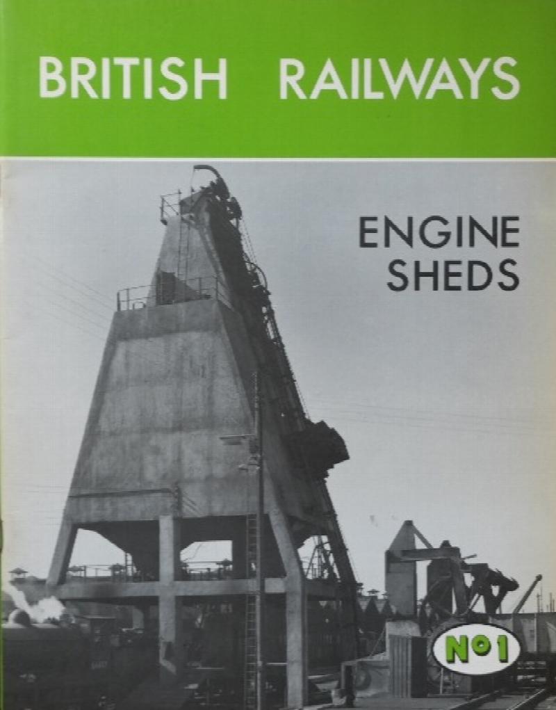 BRITISH RAILWAYS ENGINE SHEDS No.1: AN LNER INHERITANCE