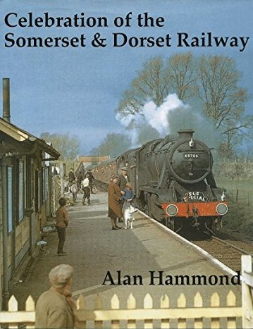 Celebration Of The Somerset & Dorset Railway