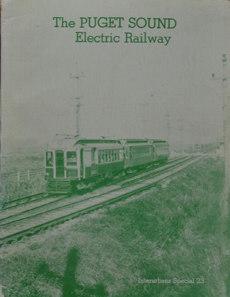 The Puget Sound Electric Railway : Seattle-Tocoma Interurban