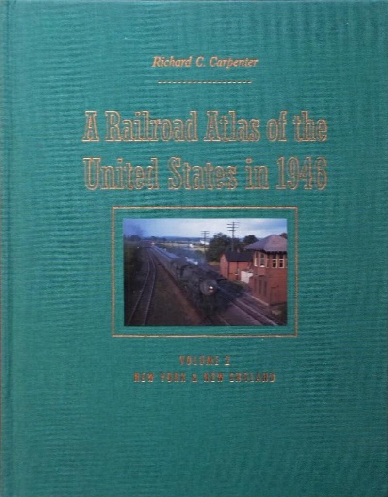 A Railroad Atlas of the United States in 1946, Volume 2 : New York ...