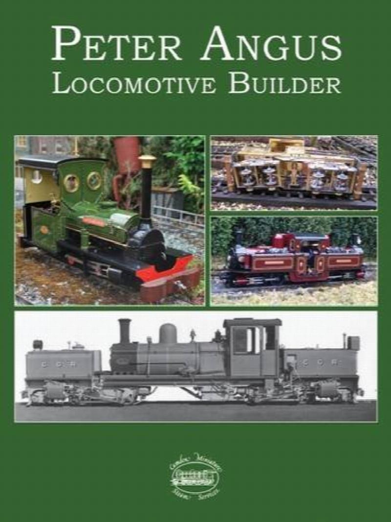 Peter Angus - Locomotive Builder