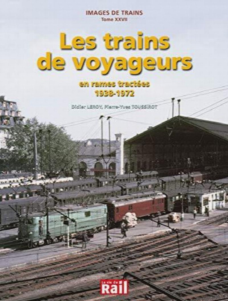 Les trains de voyageurs en rames tractées 1938-1972