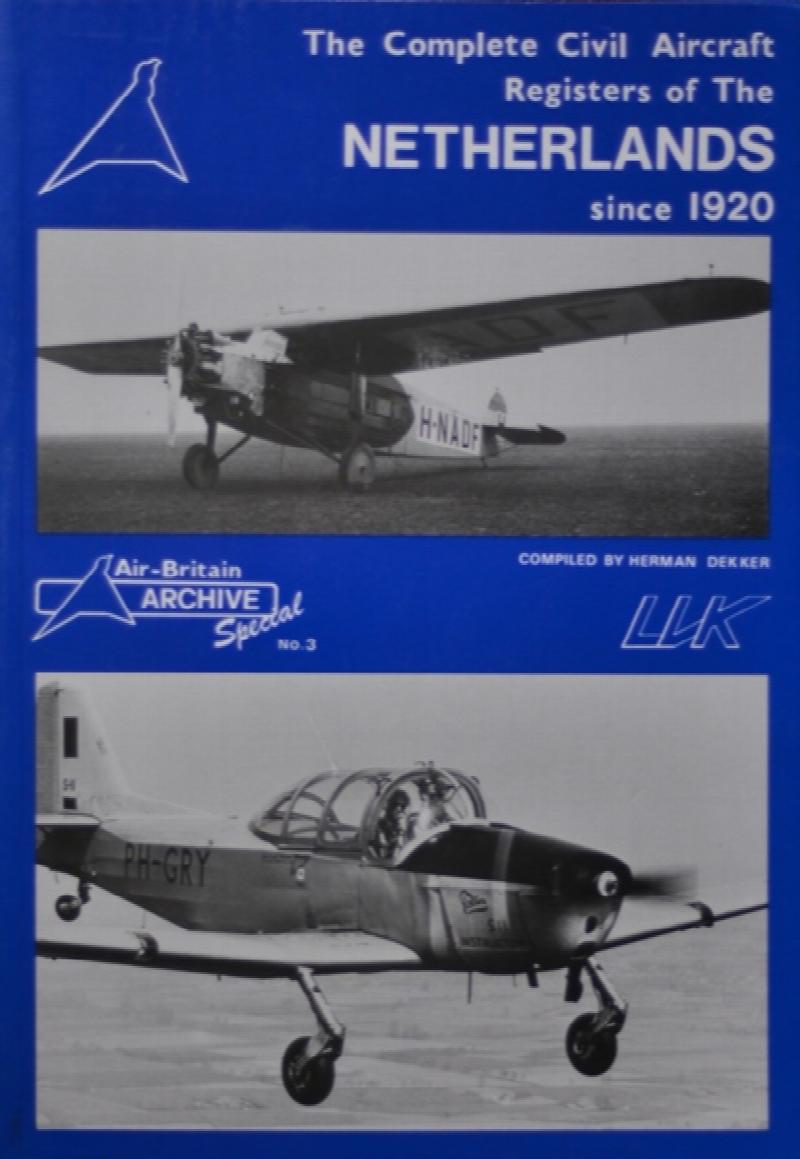 Complete Civil Aircraft Register of the Netherlands Since 1920