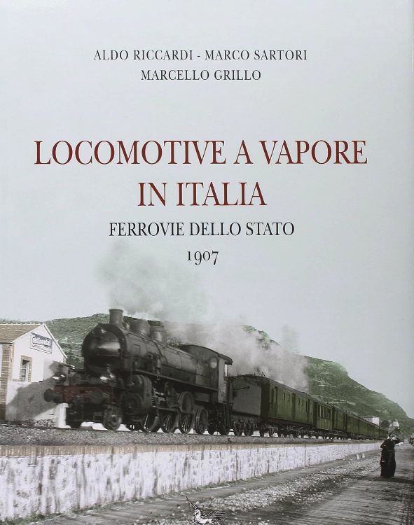 Locomotive A Vapore In Italia : Ferrovie Dello Stato 1907