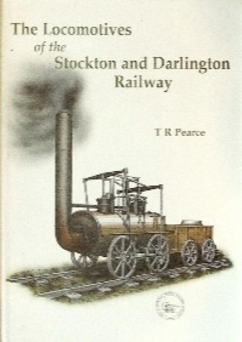 THE LOCOMOTIVES OF THE STOCKTON AND DARLINGTON RAILWAY